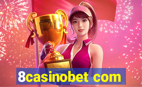 8casinobet com